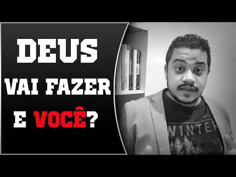 Deus Trabalha Por Aqueles Que Nele Esperam?